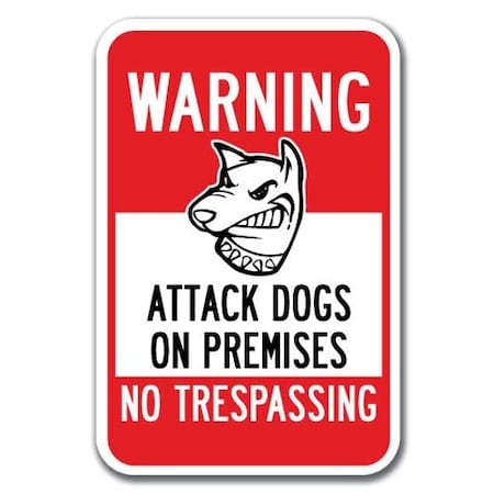 Signmission Safety Sign, 12 in Height, Aluminum, Guard Dog - Warn Att D A-1218 Guard Dog - Warn Att D